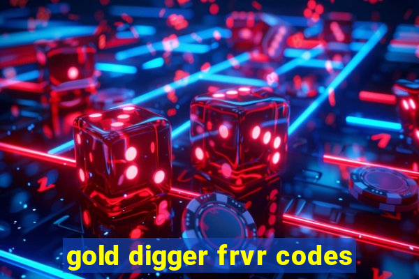 gold digger frvr codes